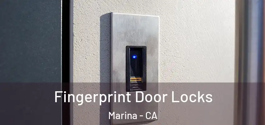  Fingerprint Door Locks Marina - CA