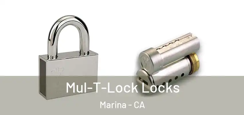  Mul-T-Lock Locks Marina - CA