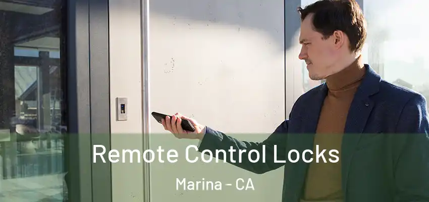  Remote Control Locks Marina - CA