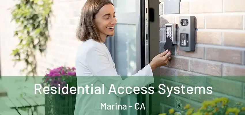  Residential Access Systems Marina - CA